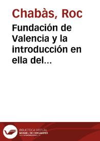 Portada:Fundación de Valencia y la introducción en ella del cristianismo : Resúmenes de la cinco conferencias dadas