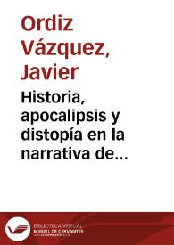 Portada:Historia, apocalipsis y distopía en la narrativa de Homero Aridjis / Javier Ordiz Vázquez