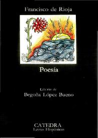 Portada:Poesía / Francisco de Rioja ; edición de Begoña López Bueno