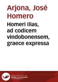 Portada:Homeri Ilias, ad codicem vindobonensem, graece expressa