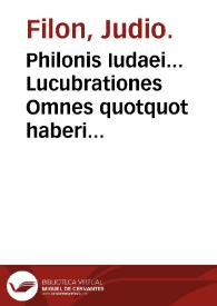 Portada:Philonis Iudaei... Lucubrationes Omnes quotquot haberi potuerunt.... - Nunc primun latinae ex graecis factae