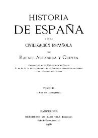 Portada:Historia de España y de la civilización española. Tomo 3 / por Rafael Altamira y Crevea; ilustrado con 130 fotograbados