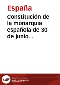 Portada:Constitución de la monarquía española de 30 de junio 1876