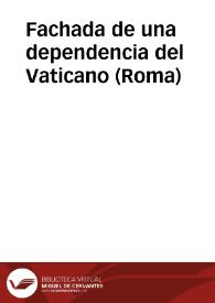 Portada:Fachada de una dependencia del Vaticano (Roma)