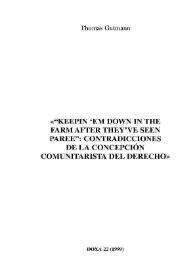Portada:\"Keepin' em down in the farm after they´ve seen paree\" : contradicciones de la concepción comunitarista del Derecho / Thomas Gutmann