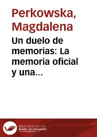 Portada:Un duelo de memorias: La memoria oficial  y una memoria vivida en \"1492. Vida y tiempos de Juan Cabezón de Castilla\" de Homero Aridjis / Magdalena Perkowska