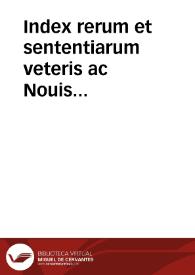 Portada:Index rerum et sententiarum veteris ac Nouis Testamenti  in quo advertendum multas dictiones quae in initio vocali leni scribi solent...