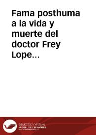 Portada:Fama posthuma a la vida y muerte del doctor Frey Lope Felix de Vega Carpio ... / [escrita por el doctor Iuan Perez de Montaluan...]