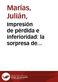 Portada:Impresión de pérdida e inferioridad: la sorpresa de ver que la España de siempre sigue viva / Julián Marías