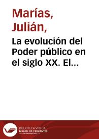Portada:La evolución del Poder público en el siglo XX. El particularismo y los virus sociales que prenden / Julián Marías