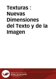 Portada:Texturas : Nuevas Dimensiones del Texto y de la Imagen