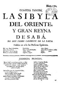Portada:La Sibyla del Oriente, y gran reyna de saba / de Don Pedro Calderon de la Barca