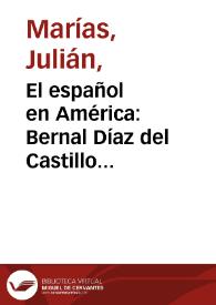 Portada:El español en América: Bernal Díaz del Castillo [Fragmento] / Julián Marías