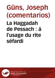 La Haggadah de Pessach : á l'usage du rite séfardi