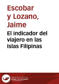 Portada:El indicador del viajero en las Islas Filipinas / por D. Jaime Escobar y Lozano