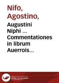 Portada:Augustini Niphi ... Commentationes in librum Auerrois de substantia orbis ...
