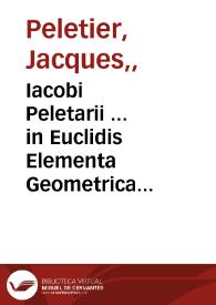 Portada:Iacobi Peletarii ... in Euclidis Elementa Geometrica demonstrationum libri sex ...