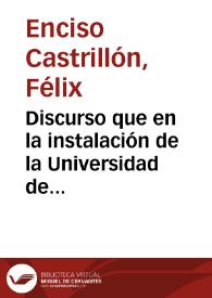 Portada:Discurso que en la instalación de la Universidad de Vergara leyó el 1ode Enero del presente año D. Félix Enciso Castrillón