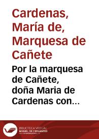 Portada:Por la marquesa de Cañete, doña Maria de Cardenas con Bernarda de Torres, Isabel de Paz y Geronima de las Eras