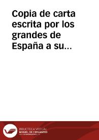 Portada:Copia de carta escrita por los grandes de España a su magestad christianissima : mis charissimos y bien amados primos, ya teniamos noticia de las pruebas que aviais dado de vuestro zelo y amor al Rey de España ...