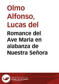 Portada:Romance del Ave Maria en alabanza de Nuestra Señora / por Lucas del Olmo Alfonso