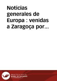 Portada:Noticias generales de Europa : venidas a Zaragoça por el Correo de Italia : iueves a 22 y por el de Flandez sabado a 24 de Deziembre [sic] de 1689