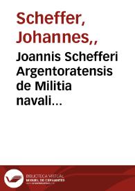 Portada:Joannis Schefferi Argentoratensis de Militia navali vetrum libri quartor ad Historiam Graecam Latinanque utiles