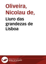 Portada:Liuro das grandezas de Lisboa / composto pelo Padre Frey Nicolao d'Oliveyra religioso da orde da Sactissima Trindade ...