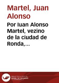 Portada:Por Iuan Alonso Martel, vezino de la ciudad de Ronda, con Tomasina Mendez, su esclaua, sobre la libertad que la susodicha y sus hijos pretenden