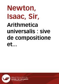 Portada:Arithmetica universalis : sive de compositione et resolutione arithmetica liber