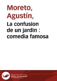 Portada:La confusion de un jardin : comedia famosa / de Don Agustin Moreto