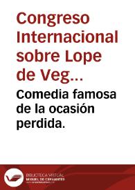 Portada:Comedia famosa de la ocasión perdida. / de Lope de Vega Carpio 