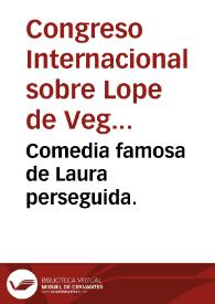 Portada:Comedia famosa de Laura perseguida. / de Lope de Vega Carpio
