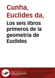 Portada:Los seis libros primeros de la geometria de Euclides / traduzidos en le[n]gua española por Rodrigo çamorano ...