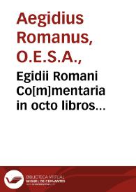 Portada:Egidii Romani Co[m]mentaria in octo libros phisicoru[m] Aristotelis