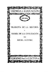 Portada:Filosofía de la Historia y teoría de la civilización / por Rafael Altamira