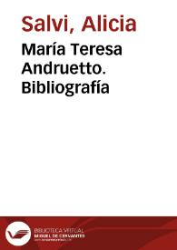 Portada:María Teresa Andruetto. Bibliografía / Alicia Salvi