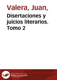 Portada:Disertaciones y juicios literarios. Tomo 2 / Juan Valera