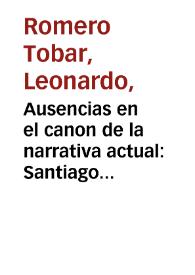 Portada:Ausencias en el canon de la narrativa actual: Santiago Rodríguez Santerbás / Leonardo Romero Tobar