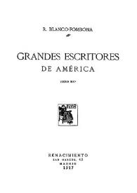 Portada:Grandes escritores de América : (siglo XIX) / R. Blanco-Fombona