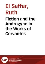 Portada:Fiction and the Androgyne in the Works of Cervantes / Ruth el Saffar