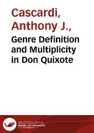 Portada:Genre Definition and Multiplicity in Don Quixote / Anthony J. Cascardi