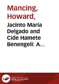 Portada:Jacinto María Delgado and Cide Hamete Benengeli: A Semi-Classic Recovered and A Bibliographical Labyrinth Explored / Howard Mancing