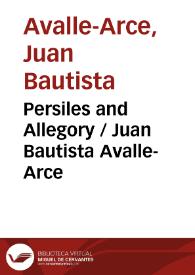 Portada:Persiles and Allegory / Juan Bautista Avalle-Arce