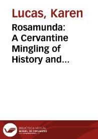 Portada:Rosamunda: A Cervantine Mingling of History and Fiction in Persiles / Karen Lucas