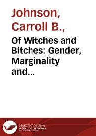 Portada:Of Witches and Bitches: Gender, Marginality and Discourse in El casamiento engañoso y Coloquio de los perros / Carroll B. Johnson
