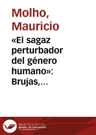 Portada:«El sagaz perturbador del género humano»: Brujas, perros embrujados y otras demonomanías cervantinas / Mauricio Molho