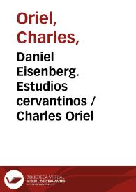 Portada:Daniel Eisenberg. Estudios cervantinos / Charles Oriel