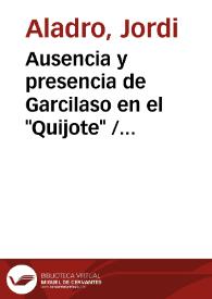Portada:Ausencia y presencia de Garcilaso en el \"Quijote\" / Jorge Aladro-Font;Ricardo Ramos Tremolada
