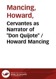 Portada:Cervantes as Narrator of \"Don Quijote\" / Howard Mancing